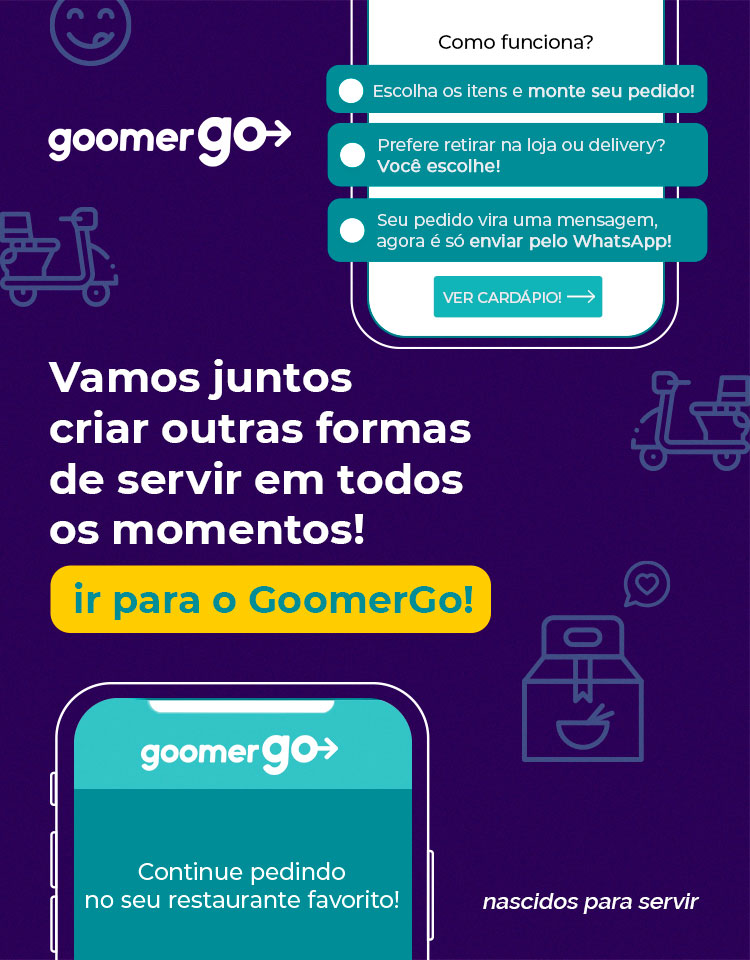 GoomerGO - Vamos juntos criar outras formas de servir em todos os momentos!